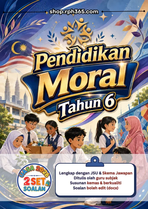 Pendidikan Moral Tahun 6 UASA 2026 by RPH365 (2 Set)