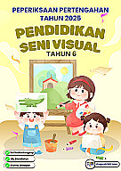 PPT 2025 Pendidikan Seni Visual SK Tahun 6 by Cikguyan (Edisi Murid)