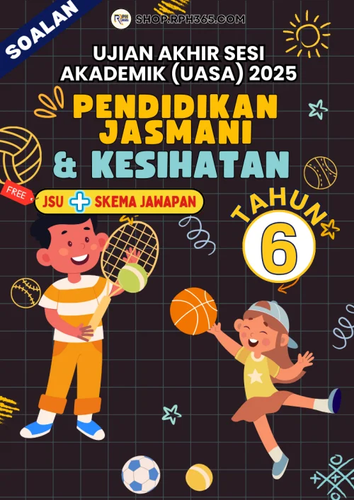 UASA 2025 PJPK SK Tahun 6 by Cikgu Lily