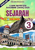 UASA 2025 Sejarah SMK Ting 3 by LF Nie