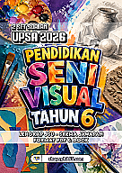 UPSA 2026 Pendidikan Seni Visual Tahun 6 by RPH365